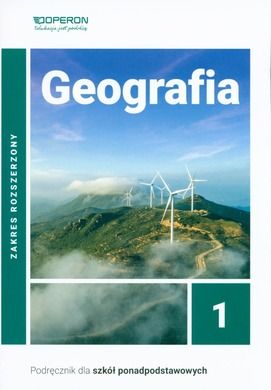 Geografia 1. Podręcznik. Zakres rozszerzony