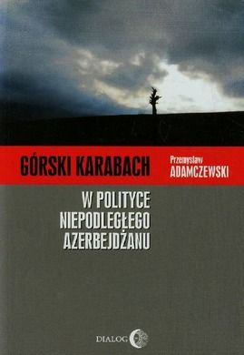 Górski Karabach. W polityce niepodległego Azerbejdżanu