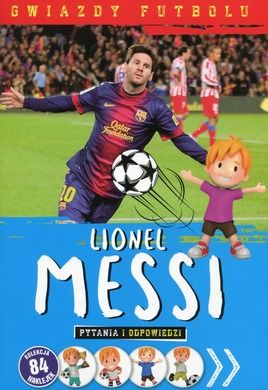 Gwiazdy futbolu: Lionel Messi