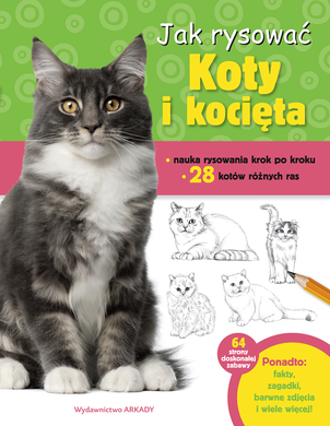 Jak rysować. Koty i kocięta
