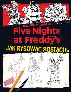 Jak rysować postacie. Five Nights at Freddy's
