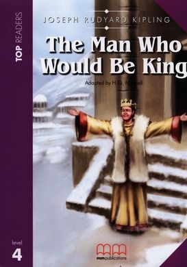 Język angielski, The man who would be king + CD. Top readers level 4. MM Publications