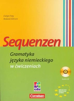 Język niemiecki, Sequenzen. Gramatyka języka niemieckiego w ćwiczeniach + CD. BC Edukacja