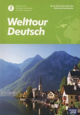 Język Niemiecki. Welttour Deutsch 1. Zeszyt ćwiczeń. Liceum i technikum