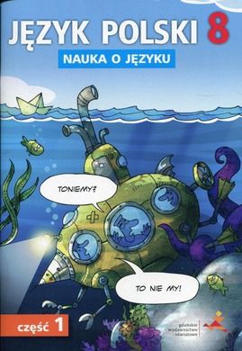 Język polski. Klasa 8. Nauka o języku. Część 1