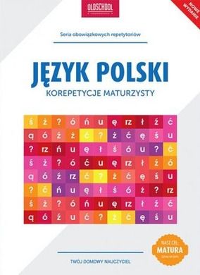 Język polski. Korepetycje maturzysty