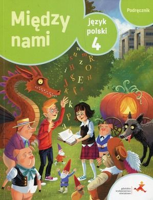 Język polski. Między nami. Podręcznik. Szkoła podstawowa. Klasa 4