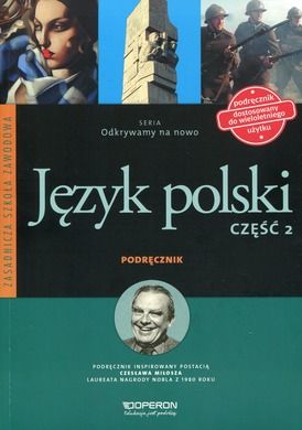 Język polski. Odkrywamy na nowo. Część 2. Podręcznik wieloletni. Szkoła ponadgimnazjalna