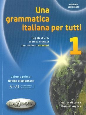 Język włoski. Una grammatica italiana per tutti 1. Podręcznik