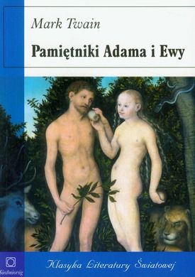 Klasyka literatury światowej. Pamiętniki Adama i Ewy