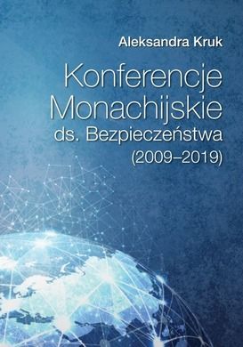 Konferencje Monachijskie ds. Bezpieczeństwa (2009-2019)