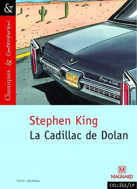 La Cadillac de Dolan. Classiques et Contemporains