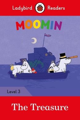 Ladybird Readers Level 3. Moomin. The Treasure