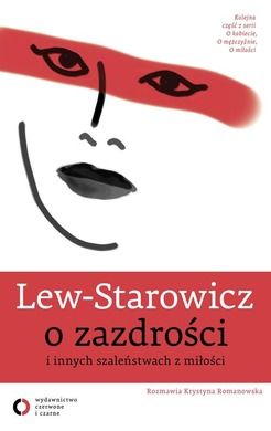 Lew-Starowicz. O zazdrości i innych szaleństwach