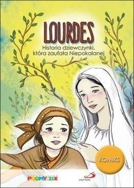 Lourdes. Historia dziewczynki, która zaufała