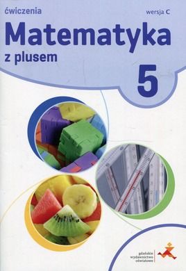 Matematyka z plusem 5. Wersja C. Zeszyt ćwiczeń