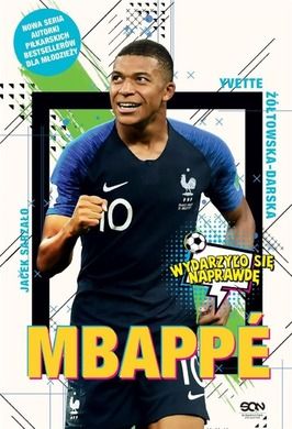 Mbappe. Nowy książę futbolu