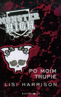 Monster High 4. Po moim trupie
