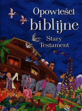 Opowieści biblijne. Stary Testament