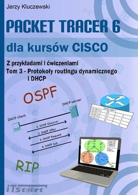 Packet Tracer 6 dla kursów CISCO. Tom 3