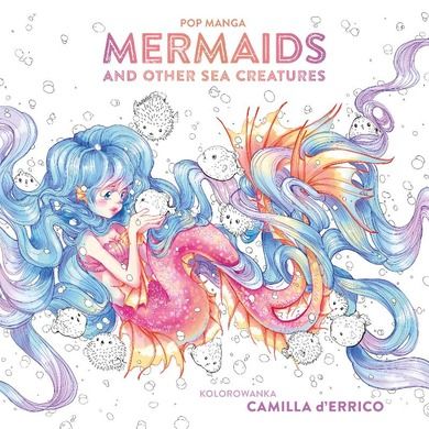 Pop manga. Mermaids and other sea creatures. Kolorowanka