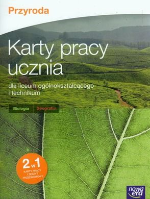 Przyroda. Karty pracy ucznia - Biologia, geografia. Szkoła ponadgimnazjalna