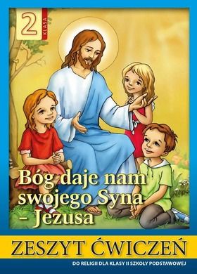 Religia Bóg poszukuje człowieka Ćwiczenia dla klasy 5 szkoły podstawowej smyk com