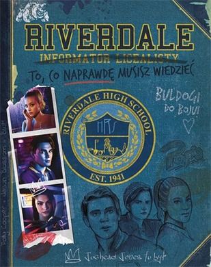 Riverdale. Informator licealisty