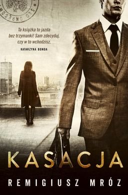 Seria z Joanną Chyłką. Tom 1. Kasacja
