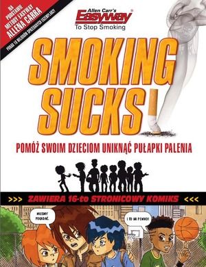 Smoking sucks–palenie jest do kitu!