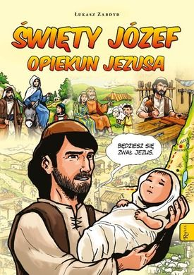 Święty Józef opiekun Jezusa. Komiks