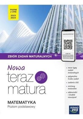 Teraz matura. Matematyka. Zbiór zadań