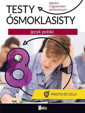 Testy ósmoklasisty. Język polski