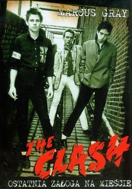The Clash. Ostatnia załoga na mieście