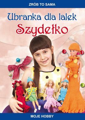 Ubranka dla lalek. Szydełko