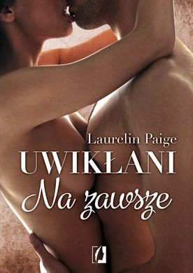Uwikłani. Tom 3. Na zawsze