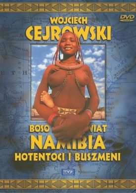 Wojciech Cejrowski. Boso przez świat: Namibia. DVD