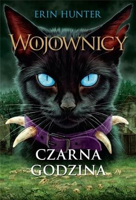 Wojownicy. Tom 6. Czarna godzina