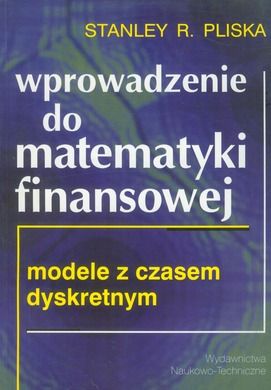 Wprowadzenie do matematyki finansowej. Modele z czasem dyskretnym