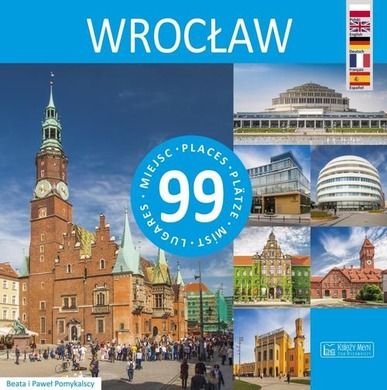 Wrocław. 99 miejsc