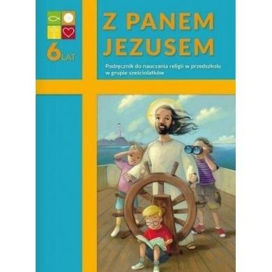 Z Panem Jezusem. Podręcznik do nauczania religii w przedszkolu w grupie sześciolatków