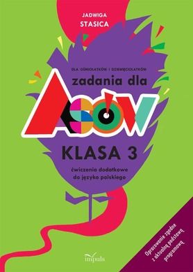 Zadania dla Asów. Klasa 3. Ćwiczenia dodatkowe do języka polskiego dla ośmiolatków i dziewięciolatków