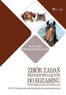 Zbiór zadań przygotowujących do egzaminu potwierdzającego kwalifikacje ROL. 12