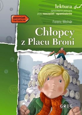 Chłopcy z Placu Broni. Opracowanie i streszczenie
