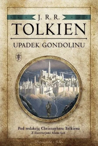 Upadek Gondolinu. Pod redakcja Christophera Tolkiena